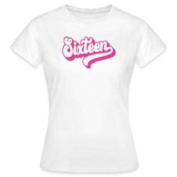 Seize 16e anniversaire pour les filles de 16 ans - T-shirt Femme - blanc - Devant - AI Model Female 172 dark (172cm)
