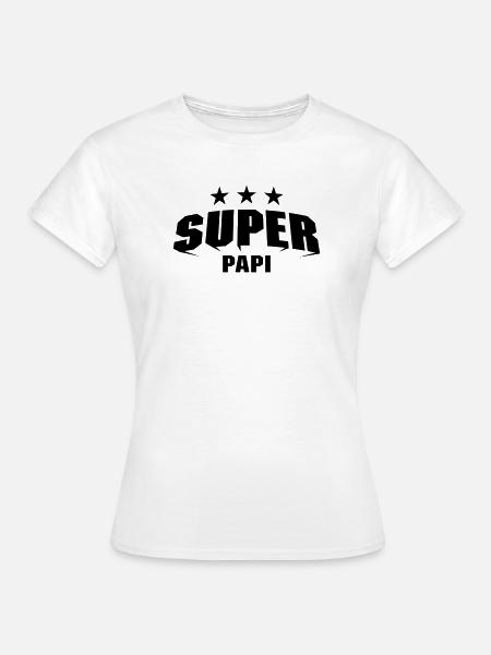 Super Papi - Frauen T-Shirt - Weiß
