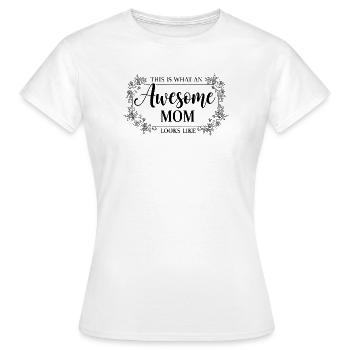 This is what a great mom looks like mom gift - Women's T-Shirt - white - Front - AI Model Female 172 dark (172cm)