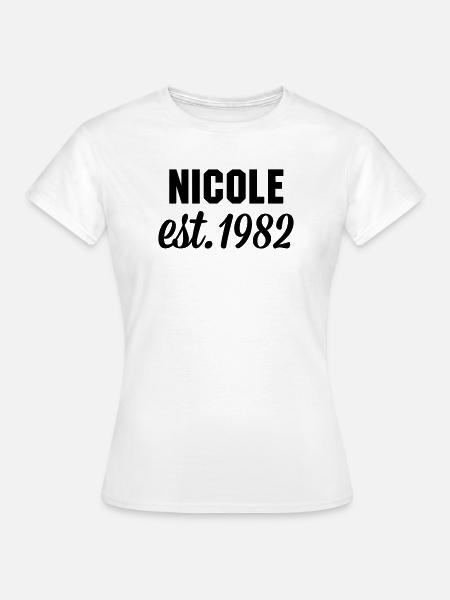 Nicole est 1982 - Frauen T-Shirt - Weiß