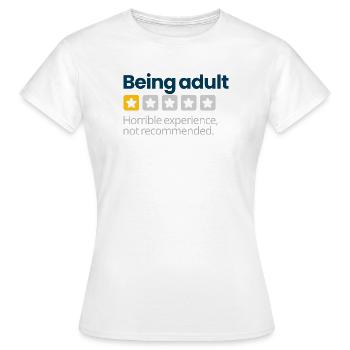 Erwachsen sein - Frauen T-Shirt - Weiß - Vorne - AI Model Female 172 dark (172cm)