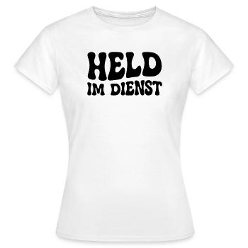 Held im Dienst - Frauen T-Shirt - Weiß - Vorne - AI Model Female 172 dark (172cm)