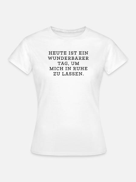 Ruhe Design - Frauen T-Shirt - Weiß