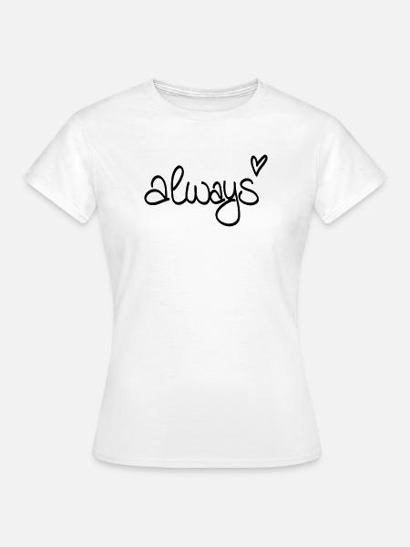 Always - Frauen T-Shirt - Weiß