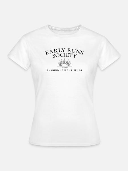 Early Runs Gesellschaft – Morgenlaufclub - Frauen T-Shirt - Weiß