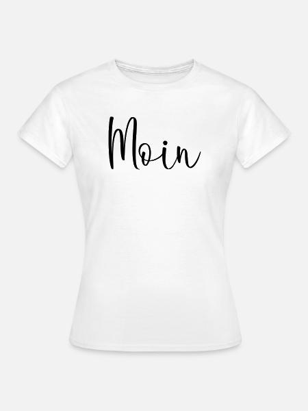 Moin sagen - Frauen T-Shirt - Weiß