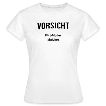 Vorsicht - Flirt-Modus aktiviert - Frauen T-Shirt - Weiß - Vorne - AI Model Female 172 dark (172cm)