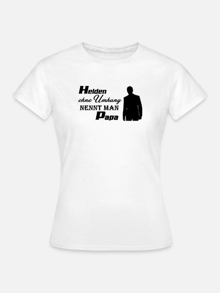 Helden Papa - Frauen T-Shirt - Weiß