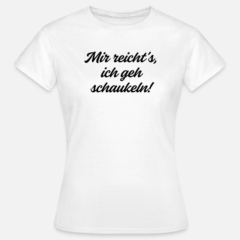 I've had enough, I'm going swinging. - Women's T-Shirt - white