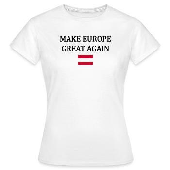 Rendre l’Europe Grande à Nouveau – Autriche - T-shirt Femme - blanc - Devant - AI Model Female 172 dark (172cm)