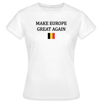 Rendre l’Europe Grande à Nouveau – Belgique - T-shirt Femme - blanc - Devant - AI Model Female 172 dark (172cm)