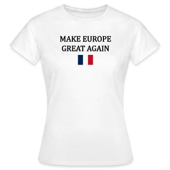 Rendre l’Europe Grande à nouveau – France - T-shirt Femme - blanc - Devant - AI Model Female 172 dark (172cm)