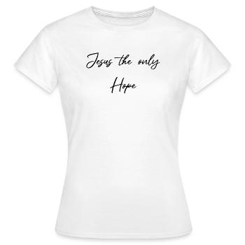 Jésus, le seul espoir - T-shirt Femme - blanc - Devant - AI Model Female 172 dark (172cm)