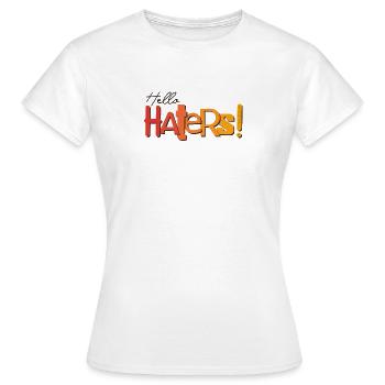 Hello Haters! Cooles Statement - Frauen T-Shirt - Weiß - Vorne - AI Model Female 172 dark (172cm)