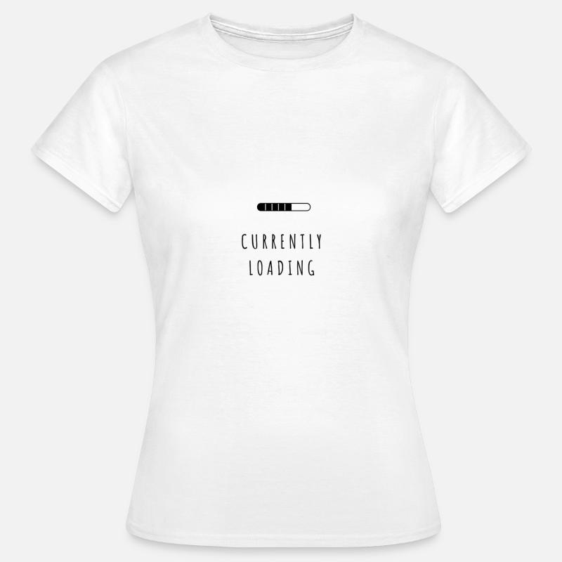 currently loading - Frauen T-Shirt - Weiß