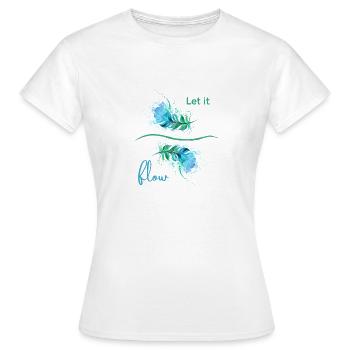 Let It Flow - Women's T-Shirt - white - Front - AI Model Female 172 dark (172cm)
