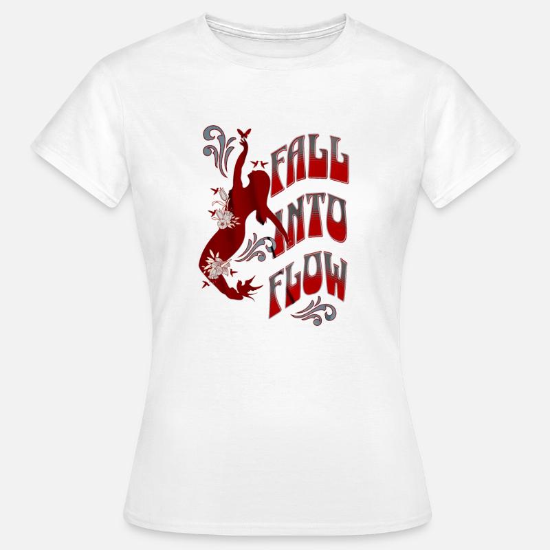 Fall into Flow, Dance Design, Romantisch, Vertäumt - Frauen T-Shirt - Weiß