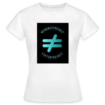 Meinungsfreiheit nicht Faktenfreiheit 5 - Frauen T-Shirt - Weiß - Vorne - AI Model Female 172 dark (172cm)