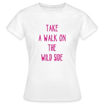 Faites une promenade du côté sauvage - Promenade - Page - T-shirt Femme - blanc - Devant - AI Model Female 172 dark (172cm)