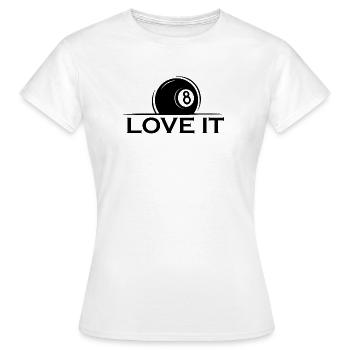 Love It Pool Billiards 8 Ball Club Symbole de l’équipe - T-shirt Femme - blanc - Devant - AI Model Female 172 dark (172cm)