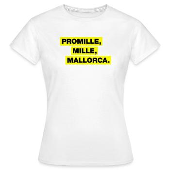 Promille, Mille, Malle - Frauen T-Shirt - Weiß - Vorne - AI Model Female 172 dark (172cm)