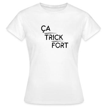 Ça trick fort motif Noir - T-shirt Femme - blanc - Devant - AI Model Female 172 dark (172cm)