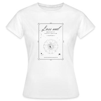 Lass mal - Astrologie - Konstellation - Frauen T-Shirt - Weiß - Vorne - AI Model Female 172 dark (172cm)