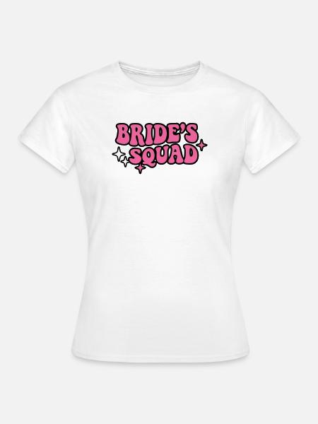Brides Squad Schriftzug - Frauen T-Shirt - Weiß