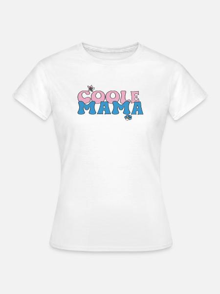 Coole Mama  - Frauen T-Shirt - Weiß