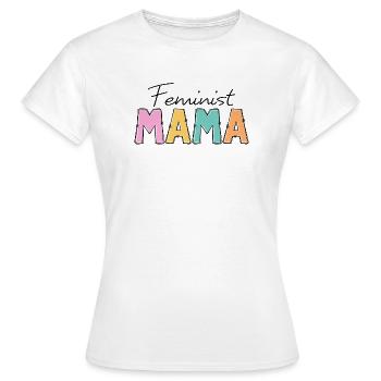 Feministin Mama - Frauen T-Shirt - Weiß - Vorne - AI Model Female 172 dark (172cm)