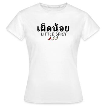 Little Spicy – Amateur de la cuisine thaïlandaise - T-shirt Femme - blanc - Devant - AI Model Female 172 dark (172cm)