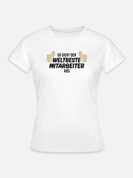 der weltbeste mitarbeiter - Frauen T-Shirt - Weiß