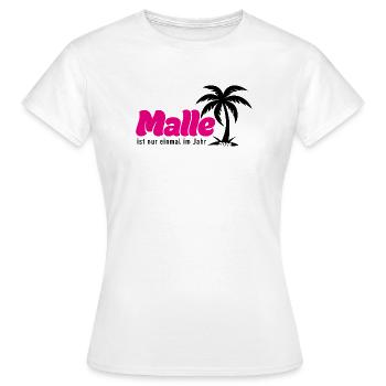 Malle ist nur einmal im Jahr 2026 - pink - Frauen T-Shirt - Weiß - Vorne - AI Model Female 172 dark (172cm)