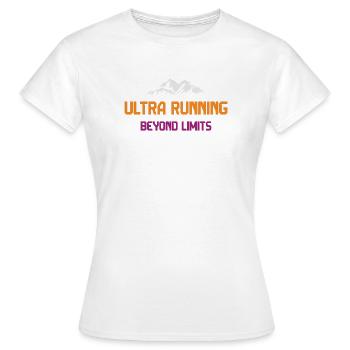 Ultra Running - Jenseits der Grenzen - Frauen T-Shirt - Weiß - Vorne - AI Model Female 172 dark (172cm)