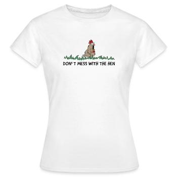 dont mess with the hen chicken - Frauen T-Shirt - Weiß - Vorne - AI Model Female 172 dark (172cm)