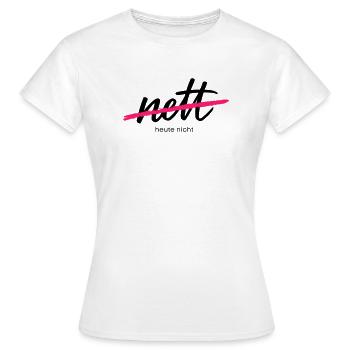 Bien - Pas aujourd’hui. C’était hier. - T-shirt Femme - blanc - Devant - AI Model Female 172 dark (172cm)