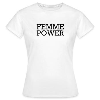 femme Power - Woman - Women - Women's Power - Women - Women's T-Shirt - white - Front - AI Model Female 172 dark (172cm)