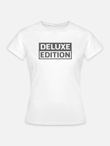 Deluxe Edition - Frauen T-Shirt - Weiß