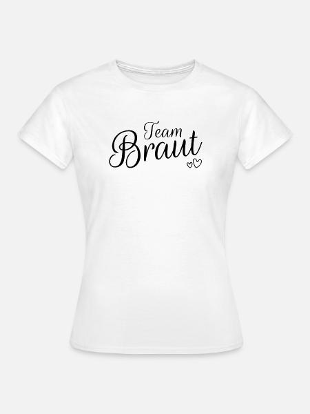 Team Braut - Frauen T-Shirt - Weiß