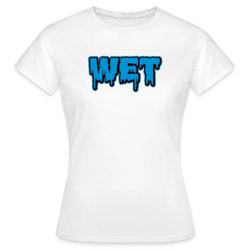 Wet | feucht | nass | Slime - Women's T-Shirt - white - Front - AI Model Female 172 dark (172cm)