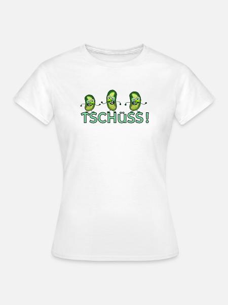 TSCHÜSS ABSCHIED GEWÜRZGURKEN - Frauen T-Shirt - Weiß