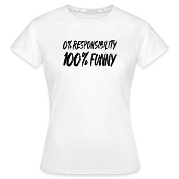 0% Verantwortung 100% FUNNY - Frauen T-Shirt - Weiß - Vorne - AI Model Female 172 dark (172cm)