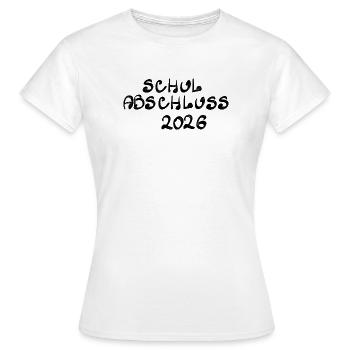 Schulabschluss 2026 - Frauen T-Shirt - Weiß - Vorne - AI Model Female 172 dark (172cm)