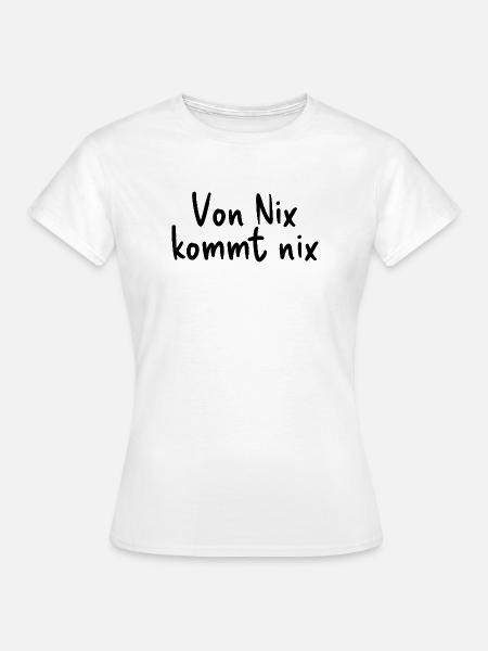 Rien ne vient de rien - T-shirt Femme - blanc
