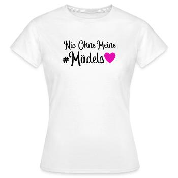 Nie ohne meine Mädels - Frauen T-Shirt - Weiß - Vorne - AI Model Female 172 dark (172cm)
