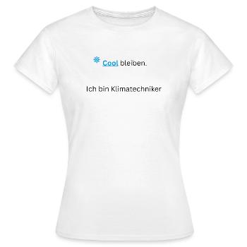Cool_bleiben-_Ich_bin_Klimatechniker_- - Frauen T-Shirt - Weiß - Vorne - AI Model Female 172 dark (172cm)