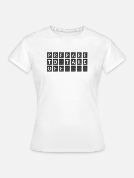 Bereit zum Abflug - Frauen T-Shirt - Weiß