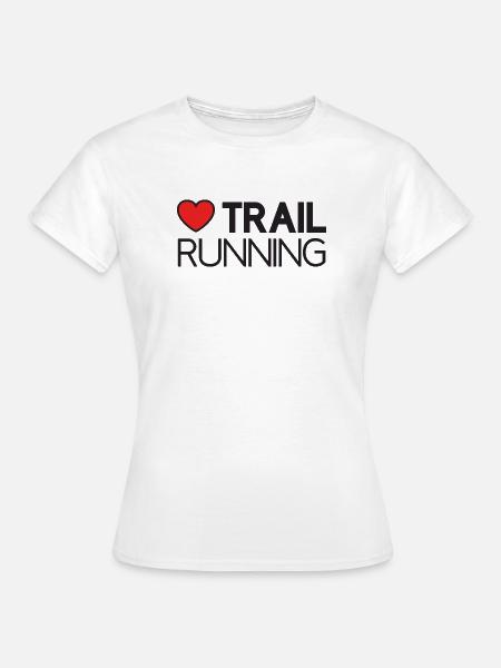 Ich liebe Trailrunning - Frauen T-Shirt - Weiß