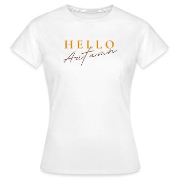 Bonjour Autumn | Dicton de l’automne moderne - T-shirt Femme - blanc - Devant - AI Model Female 172 dark (172cm)
