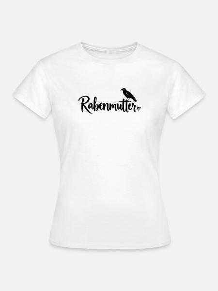 Rabenmutter - Mama - Mutter - Mami - Frauen T-Shirt - Weiß